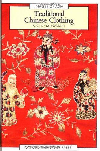 Imagen de archivo de Images of Asia: Traditional Chinese Clothing a la venta por Weller Book Works, A.B.A.A.