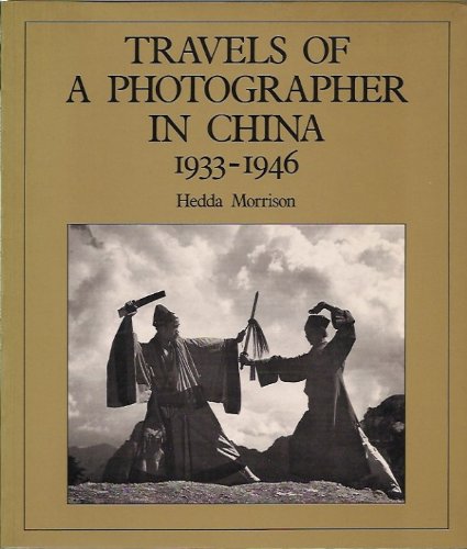 Travels of a Photographer in China: 1933-1946