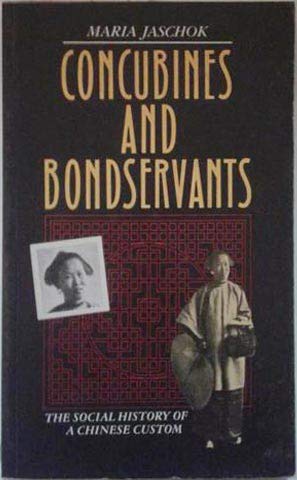 Beispielbild fr Concubines and Bondservants: A Social History zum Verkauf von Alplaus Books