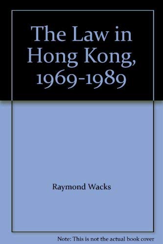 Stock image for The Law in Hong Kong, 1969-1989 for sale by Ergodebooks