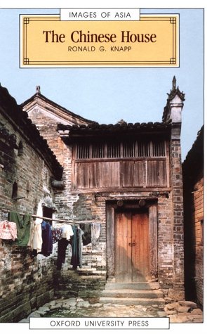 Imagen de archivo de The Chinese House: Craft, Symbol and the Folk Tradition (Images of Asia) a la venta por WorldofBooks