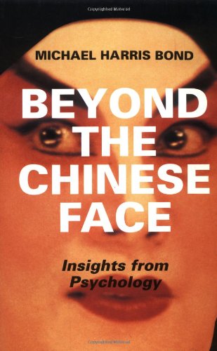 9780195851168: Beyond the Chinese Face: Insights from Psychology