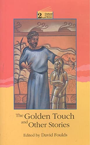 Beispielbild fr New Oxford Progressive English Readers 2: Golden Touch: Grade 2 zum Verkauf von Hamelyn