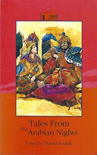 Tales from the Arabian Nights (Oxford Progressive English Readers, Level 1) (9780195852721) by David Foulds; K. Y. Chan