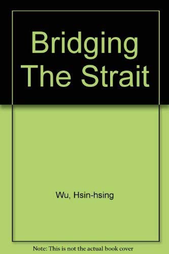 Bridging the Strait: Taiwan, China, and the Prospects for Reunification