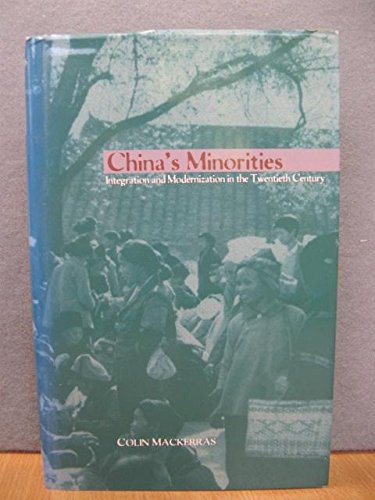 9780195859881: China's Minorities: Integration and Modernization in the Twentieth Century
