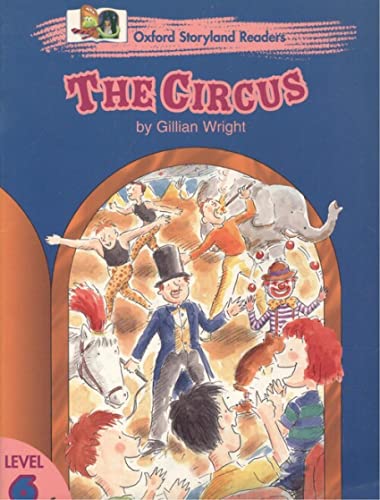 Beispielbild fr Oxford Storyland Readers 6: the Circus zum Verkauf von Wonder Book