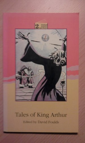 Imagen de archivo de Tales of King Arthur: Grade 2 (Oxford Progressive English Readers) a la venta por Goldstone Books