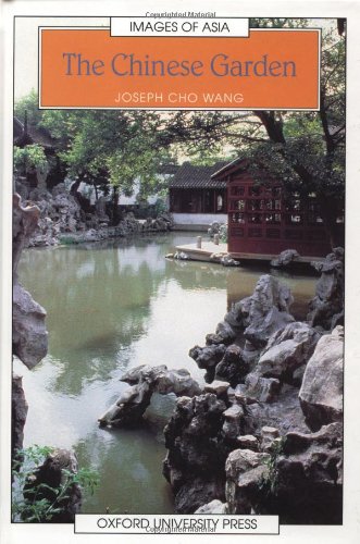 9780195875867: The Chinese Garden (Images of Asia)