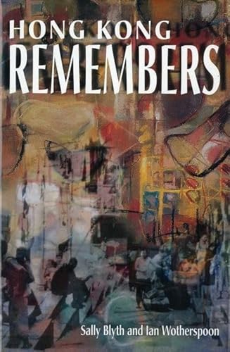 Stock image for Hong Kong Remembers for sale by Renaissance Books