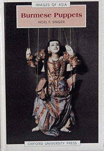 9780195885897: Burmese Puppets (Images of Asia)