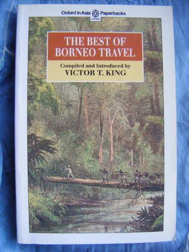 Stock image for The Best of Borneo Travel for sale by Weller Book Works, A.B.A.A.