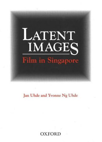 9780195887143: Latent images: Film in Singapore