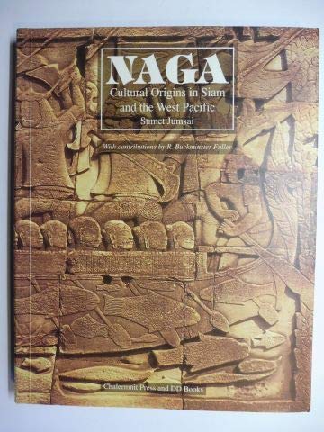 Beispielbild fr Naga, cultural origins in Siam and the West Pacific zum Verkauf von Ragabooks