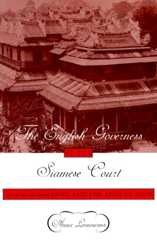 Beispielbild fr The English Governess at the Siamese Court: Being Recollections of Six Years in the Royal Palace at Bangkok zum Verkauf von Eric James