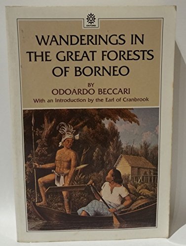 Beispielbild fr Wanderings in the Great Forests of Borneo (Oxford paperbacks) zum Verkauf von Brit Books