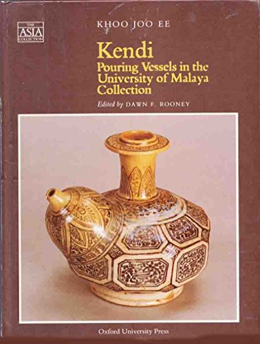 9780195889390: Kendi: Pouring Vessels in the University of Malaya Collection