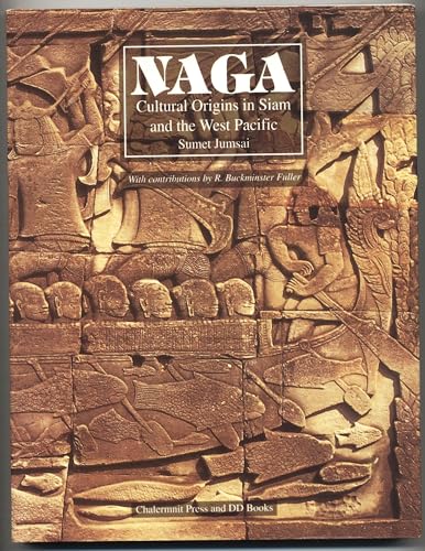 Beispielbild fr Naga: Cultural Origins in Siam and the West Pacific zum Verkauf von Moe's Books
