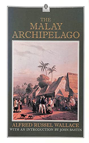 Imagen de archivo de The Malay Archipelago: The Land of the Orang-utan and the Bird of Paradise (Oxford paperbacks) a la venta por WorldofBooks
