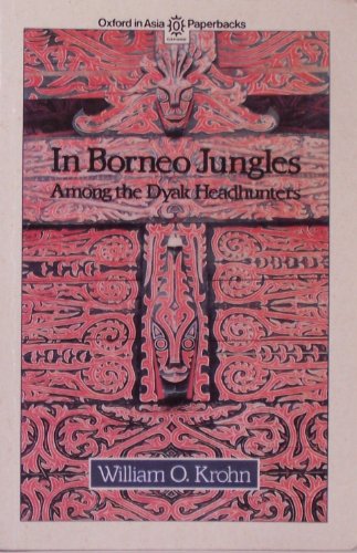 Imagen de archivo de In Borneo Jungles: Among the Dyak Headhunters a la venta por medimops