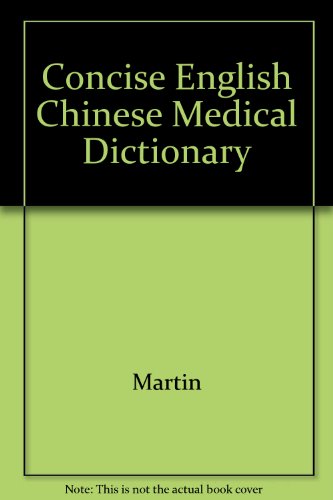 9780195919202: Concise English Chinese Medical Dictionary