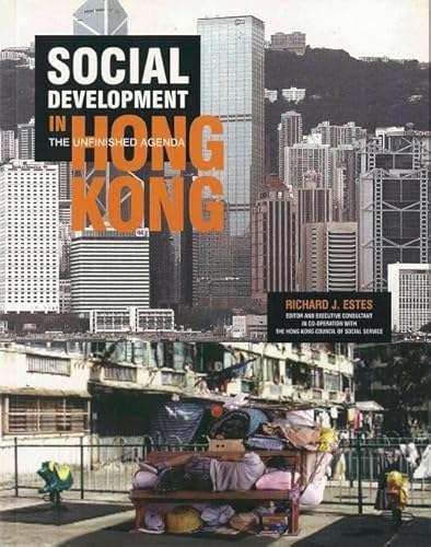 Stock image for Social Development in Hong Kong: The Unfinished Agenda for sale by Ergodebooks