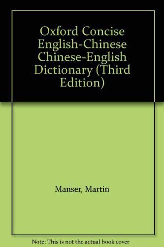 Stock image for Oxford Concise English-Chinese Chinese-English Dictionary (Third Edition) for sale by SecondSale