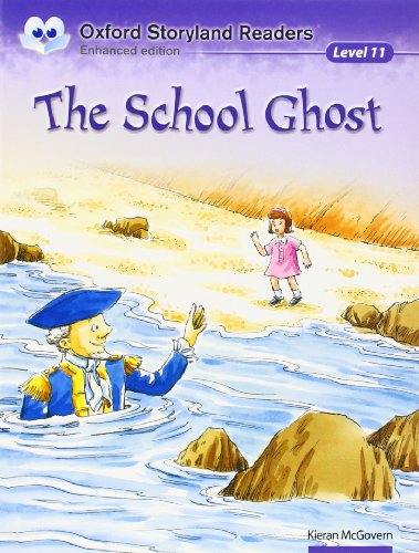 Imagen de archivo de Oxford Storyland Readers Level 11: The School Ghost (Paperback) a la venta por Iridium_Books