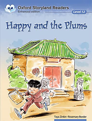 Imagen de archivo de Happy And The Plums - Oxford Storyland Readers Level 12 a la venta por Juanpebooks
