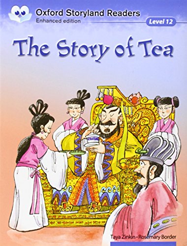 Imagen de archivo de Oxford Storyland Readers level 12: the Story of Tea a la venta por medimops