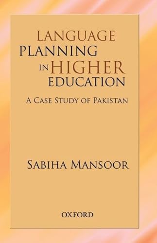 Language Planning in Higher Education: A Case Study of Pakistan