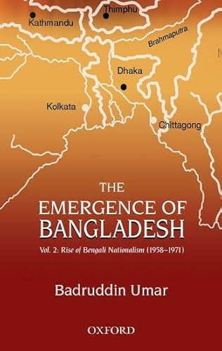 The Emergence of Bangladesh (9780195979084) by Umar, Badruddin