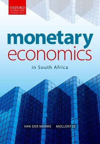 Stock image for The Monetary Economics: Monetary EconErnie Van Der Merwe for sale by Iridium_Books