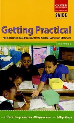 Beispielbild fr Getting Practical: About Classroom-Based Teaching for the National Curriculum Statement zum Verkauf von Anybook.com