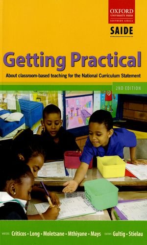 Imagen de archivo de Getting Practical: About Classroom-Based Teaching for the National Curriculum Statement a la venta por Anybook.com