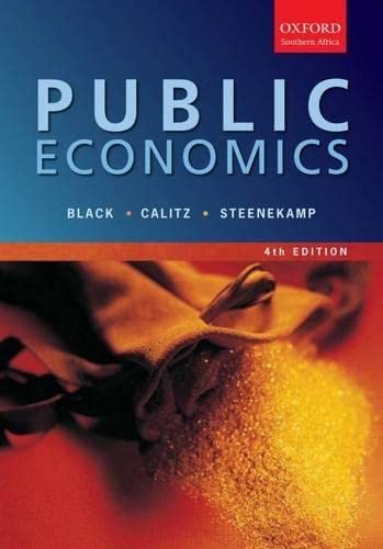Public Economics (9780195989564) by Black; Steenkamp; Calitz
