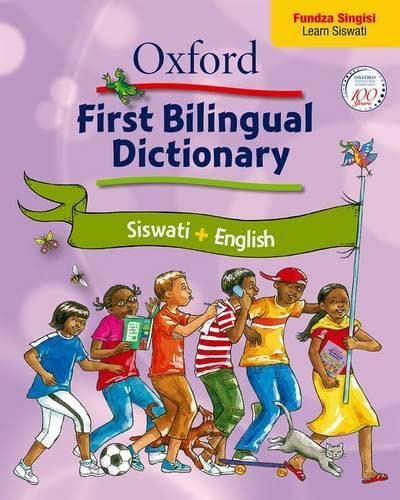 9780195992915: Oxford First Bilingual Dictionary: Siswati & English. Illustrated. With Siswati and English Indexes