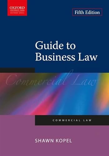 Guide to Business Law (Commercial Law) (9780195996784) by Kopel, Shawn