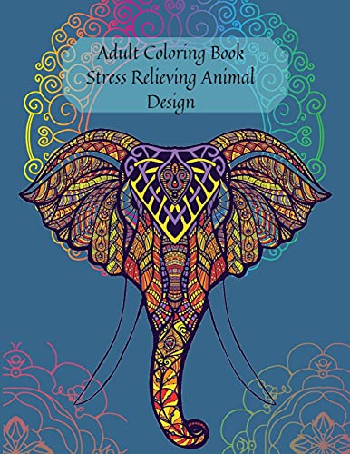 Beispielbild fr Adult Coloring Book Stress Relieving Animal Design: An Adult Coloring Book with Lions, Elephants, Horses, Dogs, Cats, and More! zum Verkauf von Buchpark