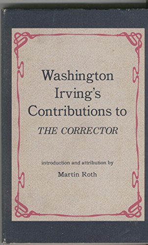 Imagen de archivo de Washington Irving's contributions to The Corrector. a la venta por FLOYDLYNX