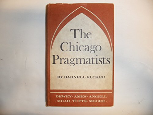 The Chicago Pragmatists (9780196155074) by Rucker, Darnell