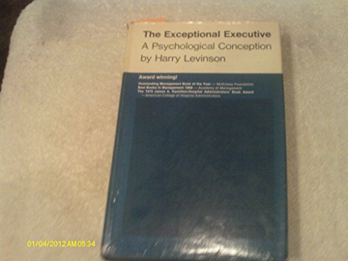 Beispielbild fr The Exceptional Executive: A Psychological Conception zum Verkauf von Wonder Book