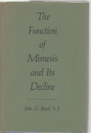 Beispielbild fr The Function of Mimesis and Its Decline zum Verkauf von Midtown Scholar Bookstore