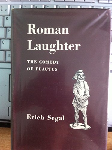 Stock image for Roman Laughter: The comedy of Plautus (Harvard studies in comparative literature) for sale by Gareth Roberts