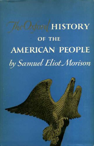 The Oxford History of The American People (9780196317441) by Samuel Eliot Morison