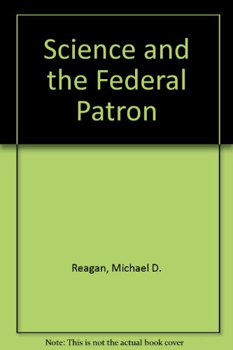 Stock image for Science and the Federal Patron for sale by Better World Books