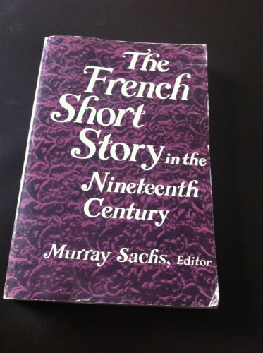 Stock image for The French Short Story in the Nineteenth Century for sale by dsmbooks