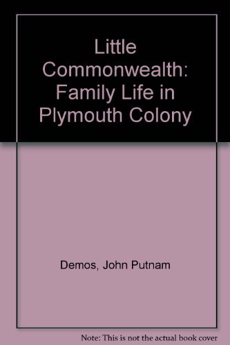 9780196318691: A Little Commonwealth: Family Life in Plymouth Colony