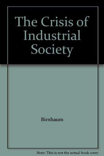 9780196318974: Crisis of Industrial Society (Galaxy Books)