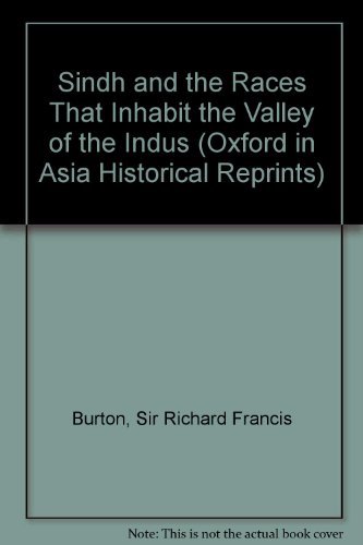 9780196361017: Sindh and the Races That Inhabit the Valley of the Indus (Oxford in Asia Historical Reprints)